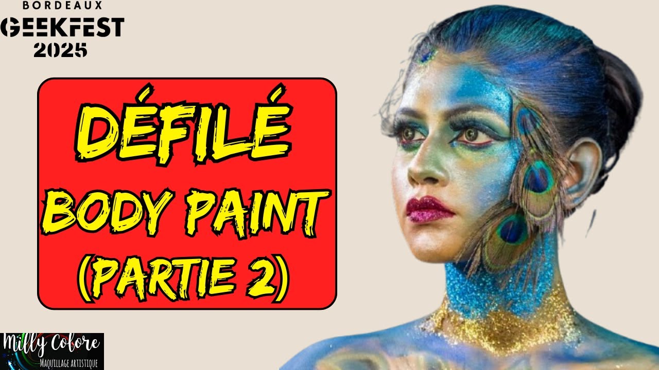 W.P.FR : Défilé Body Paint (Partie 2) - Bordeaux Geek Fest 2025.