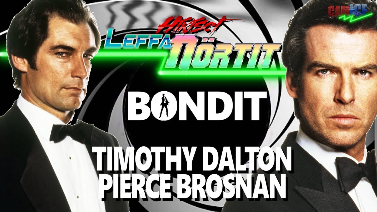 James Bond 007: Timothy Dalton & Pierce Brosnan - Hikiset leffanörtit