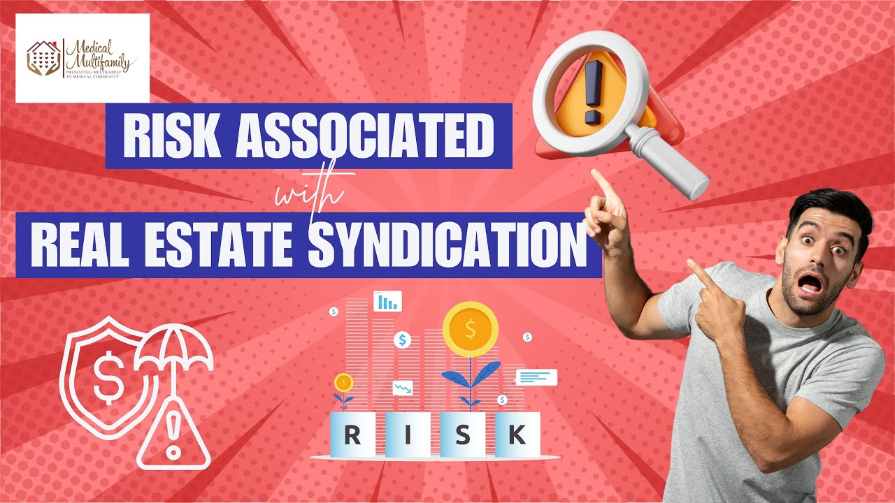 Risks Associated with Real Estate Syndication