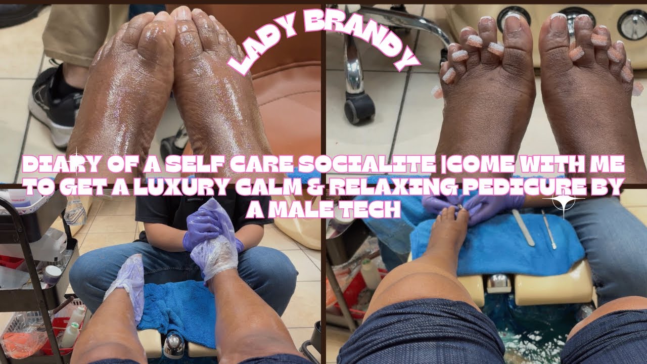 Diary of A Self Care Socialite |Come With Me to Get A Luxury Calm & Relaxing Pedicure By A Male Tech
