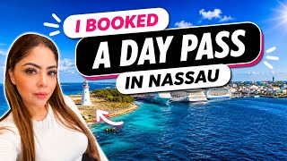 I Booked a Day Pass in Nassau