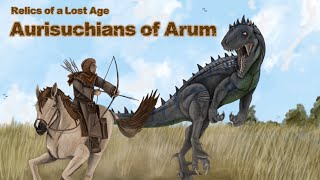 Relics of a Lost Age - The Aurisuchians | Pt. 1 Aurisuchians of Arum | pseudosuchia spec evo