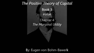 Eugen von Bohm-Bawerk: The Positive Theory of Capital: Book 3 Chapter 4