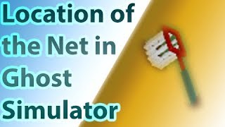 Where To Find The Pet Trainer S Net In Ghost Simulator Youtube - ghost simulator where to find the pet trainers dylans lost net roblox