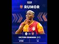 🚨 MASSIVE Transfer Rumours! Osimhen to Arsenal? Robertson EXIT?! 😱