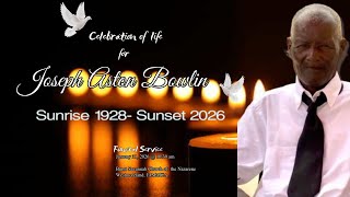Thanksgiving Service for the  life of | Joseph Aston Bowlin