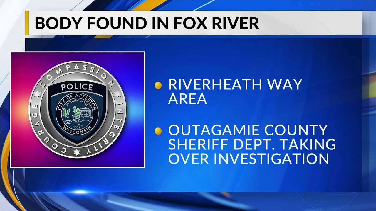 Body recovered from Fox River in Appleton, investigation underway - YouTube