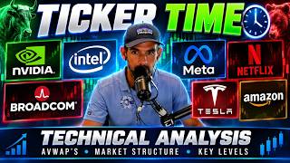 TICKER TIME: NVDA, INTEL, BROADCOM, AMAZON, NETFLIX, TESLA, SMH, META !!