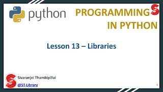 Python Lesson 13 – Libraries | Python Programming Language | @ST-Library