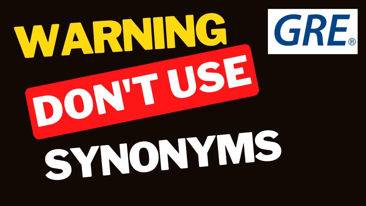 Synonyms can cost you points on the GRE