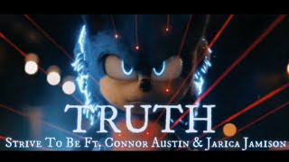 Truth - Strive To Be (Music Video) [Sonic The Hedgehog]