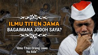 🔴 Ilmi Titen Orang Jawa Siapa Jodoh Saya..?? | Cak Nun Terbaru