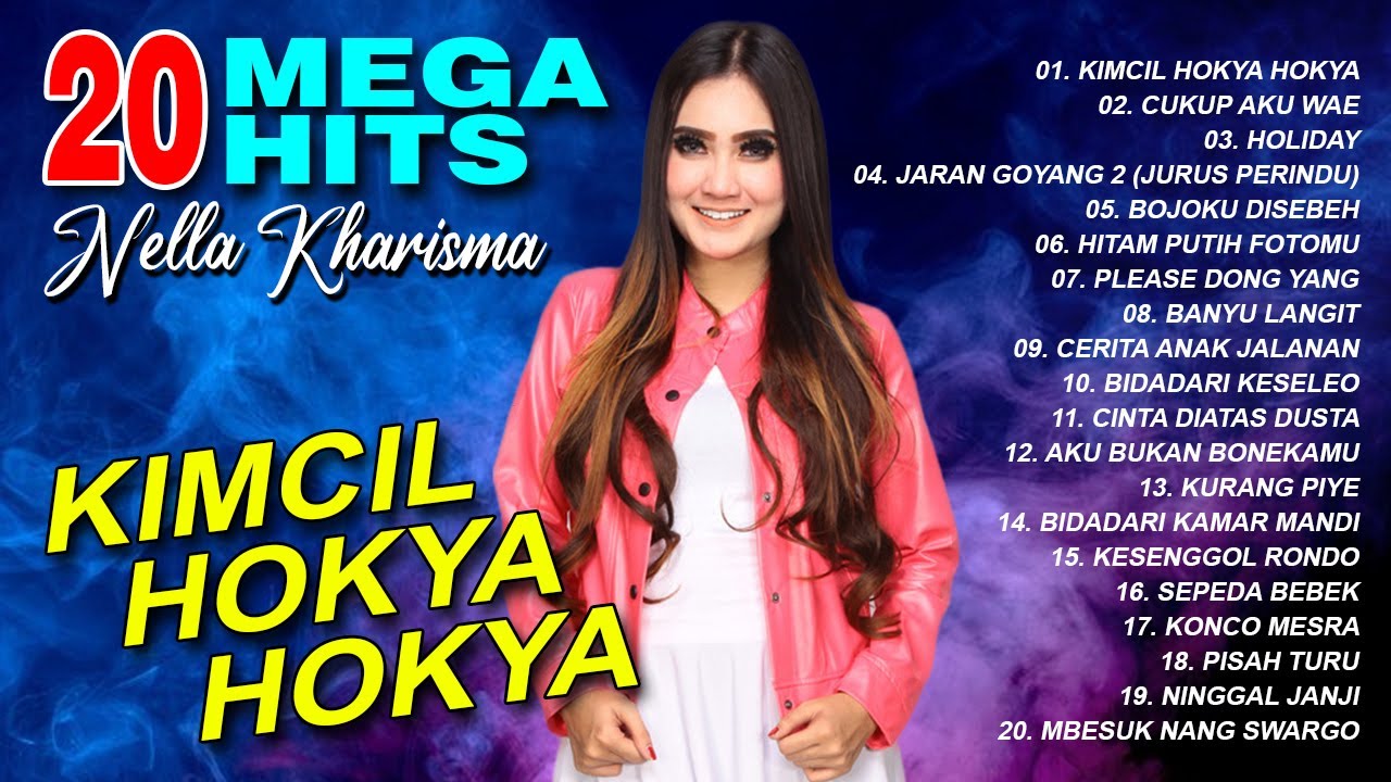 20 MEGA HITS NELLA KHARISMA - Kimcil Hokya, Jaran Goyang, Cukup Aku Wae