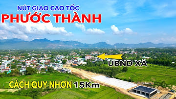 CẬN CẢNH NÚT GIAO RA VÀO CAO TỐC TẠI XÃ PHƯỚC THÀNH - TUY PHƯỚC | 9/2024