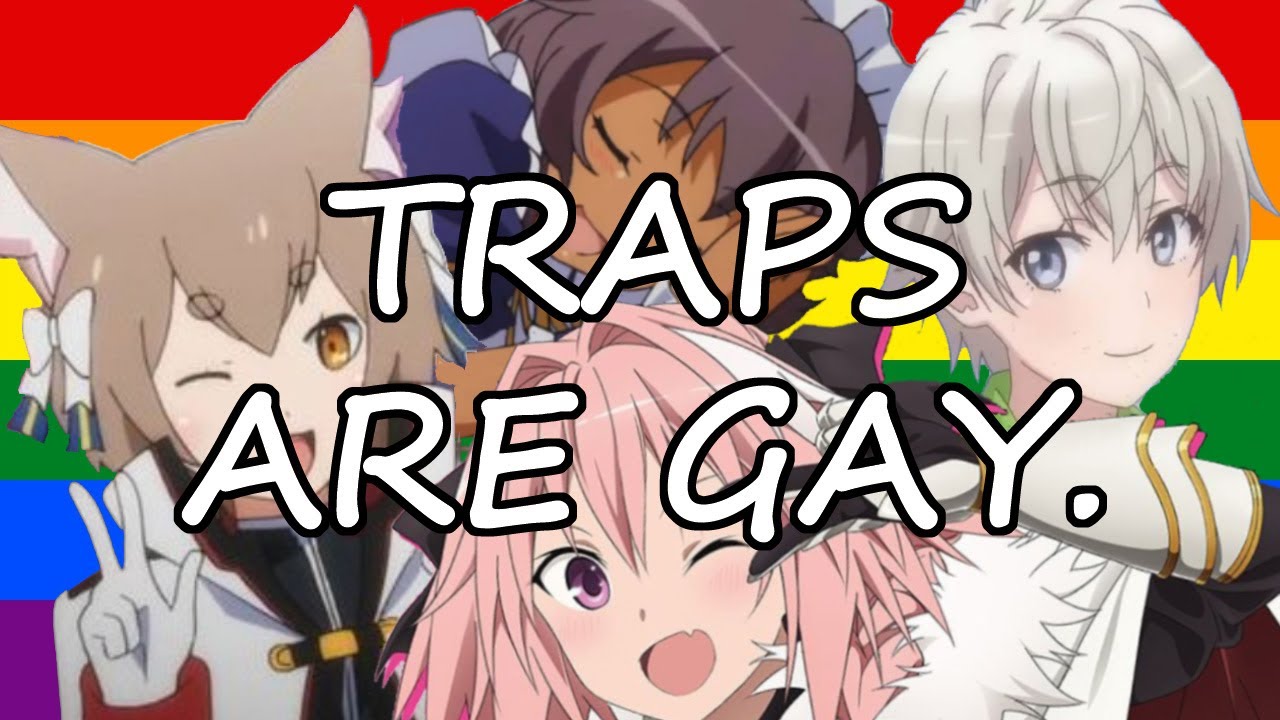 Are traps gay meme