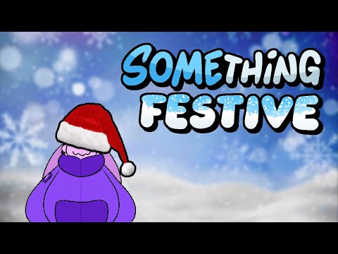 something festive