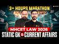 MHCET Law 2026 Static GK &amp; Current Affairs 🛑 Complete 3-Hour Marathon