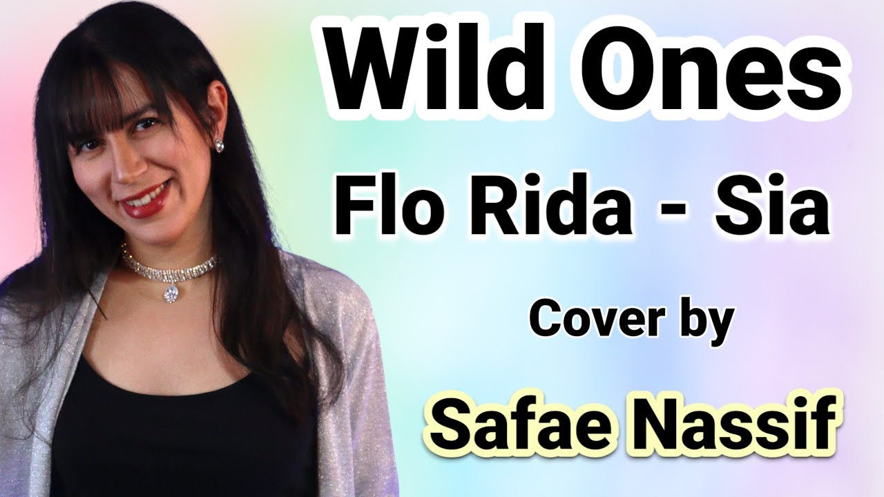 Wild Ones - Flo Rida & Sia (short cover by Safae Nassif)