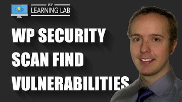 WordPress Security Scan To Find Vulnerabilities - Unmask Parasites | WP Learning Lab