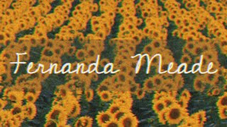 Fernanda Meade - Eres Un Girasol