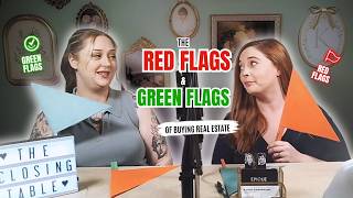 Red Flag, Green Flag: Home Buyer Edition 🚩💚