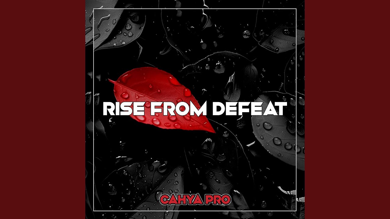Rise from Defeat