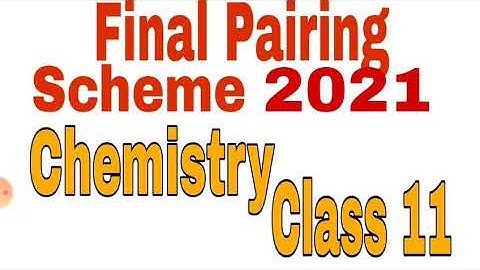Chemistry Pairing Scheme 1st year- 2021- New Pairing Scheme.