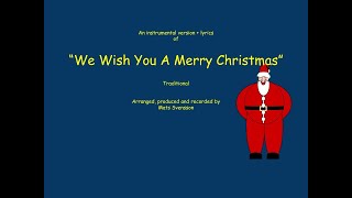 We wish you a merry Christmas - Instrumental   lyrics - traditional