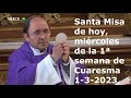 Santa Misa de hoy, miércoles de la 1ª semana de Cuaresma, 1-3-2023