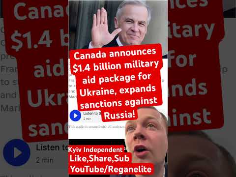 Video Canada announces $1.4 billion military aid package for Ukraine, expands sanctions against Russia!