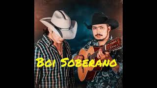 BOI SOBERANO- Mayck e Lyan