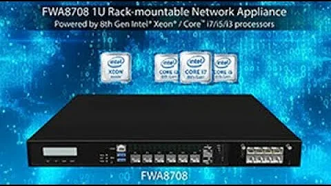 FWA8708 1U Rack-mountable Network Appliance