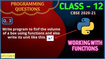 #3 Program to find volume of a box using functions in Python | Class 12 Python Practical Programs