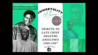 EBENEZER OBEY - TRIBUTE TO LATE CHIEF OBAFEMI AWOLOWO (IMMORTALITY ALBUM)