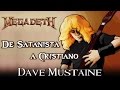 Dave Mustaine de Satanico a Cristiano | Historia