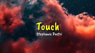 Stephanie Poetri - Touch // lirik terjemahan