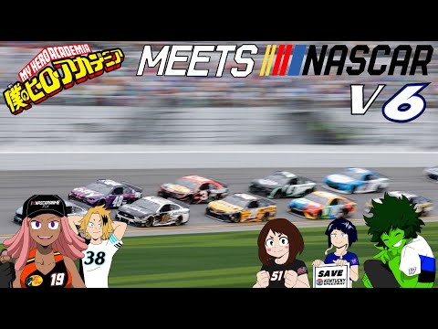 My Hero Academia meets NASCAR V6 - YouTube
