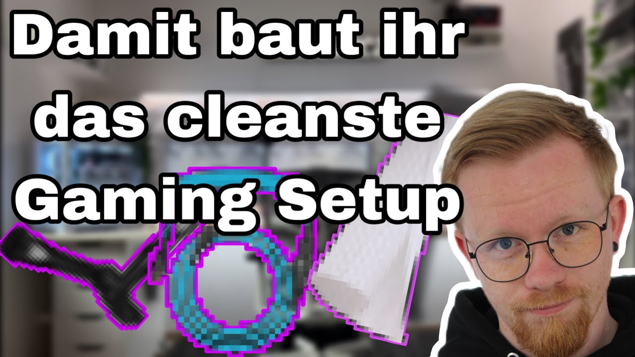 So baut ihr das cleanste Gaming Setup / Part Tisch und Kabelmanagement