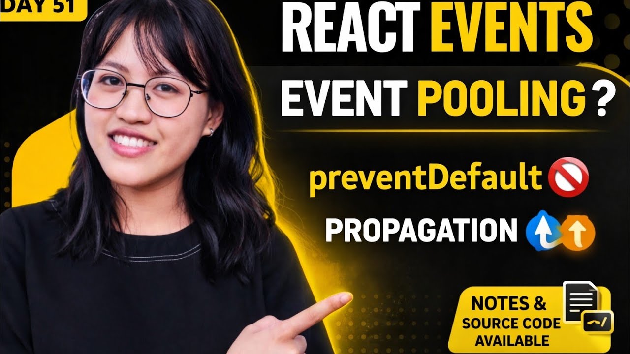 React Events Explained in Depth day 50 Event Pooling, preventDefault & Propagation | React Tutorial.