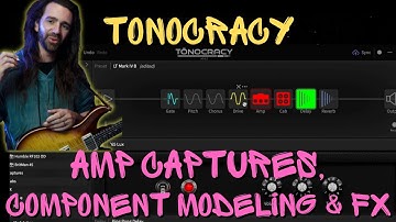 Tonocracy | New Plugin with Modeling, Captures & More