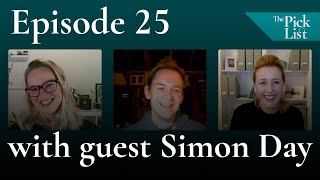 Ep 25 | With guest Simon Day of Winterbotham Darby | The Pick List