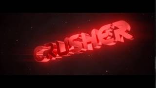 Future Intro | Crusher