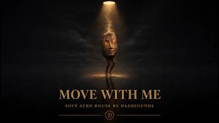 Soft Afro House — Move with Me | Night Drive Groove | DashSounds screenshot 3