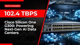 Cisco Deploys Silicon One G300 to Power Hyperscale AI Data Centers
