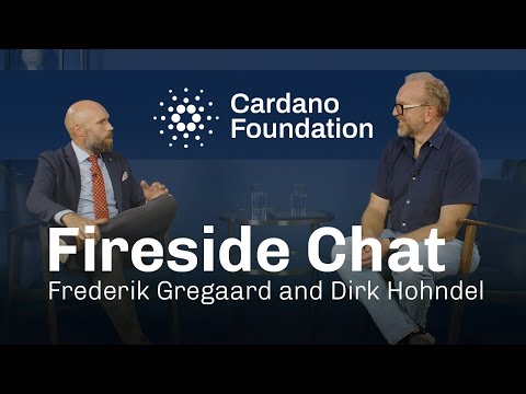 Cardano Foundation: Fireside chat with Fred Gregaard & Dirk Hohndel: Cardano Foundation Update / Open Source Discussion