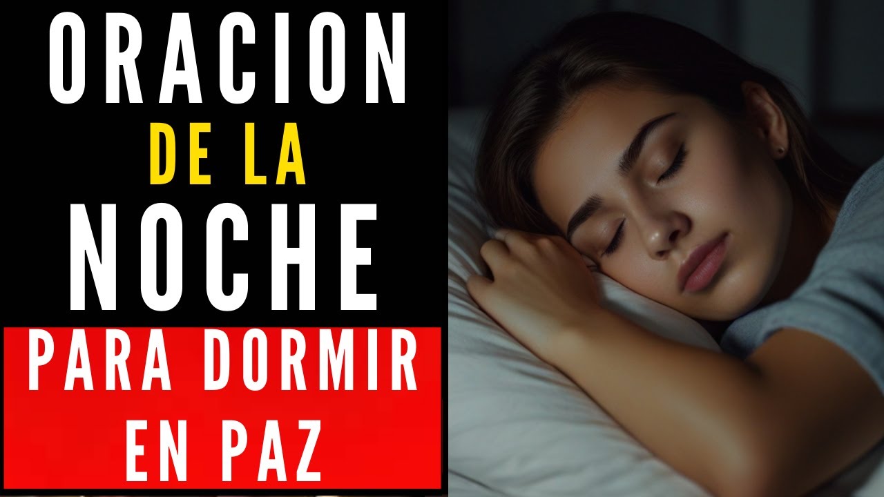 Oración de la Noche para Dormir en Paz 🌙🙏 - YouTube