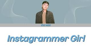 Kid Milli (키드밀리) - Instagrammer Girl | Lyrics (Han/Eng/Rom)