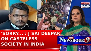 J Sai Deepak On Casteless Society Debate As Supreme Court Stays New UGC Regulations After Uproar
