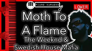 Moth To A Flame (LOWER -3) - The Weeknd & Swedish House Mafia - Piano Karaoke Instrumental