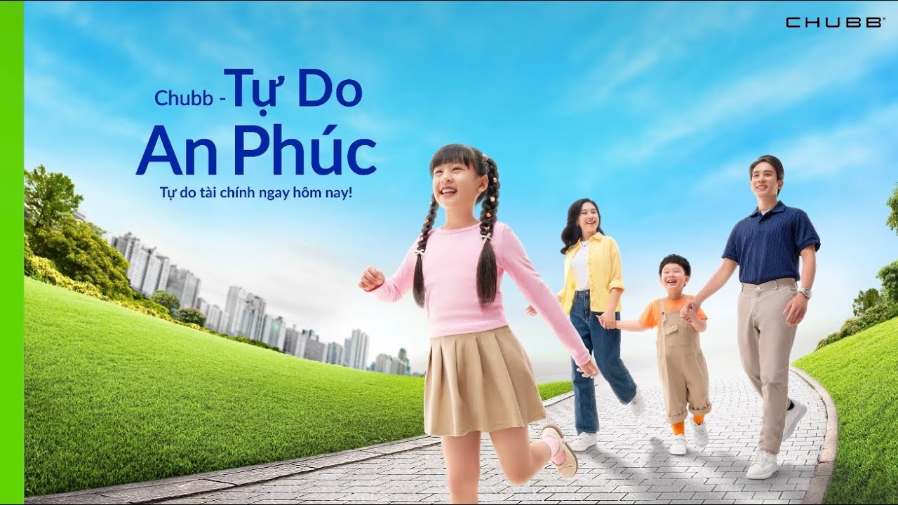 Giới thiệu chi tiết về sản phẩm bảo hiểm Chubb – Tự Do An Phúc